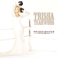 Trisha Yearwood - PrizeFighter - Hit After Hit